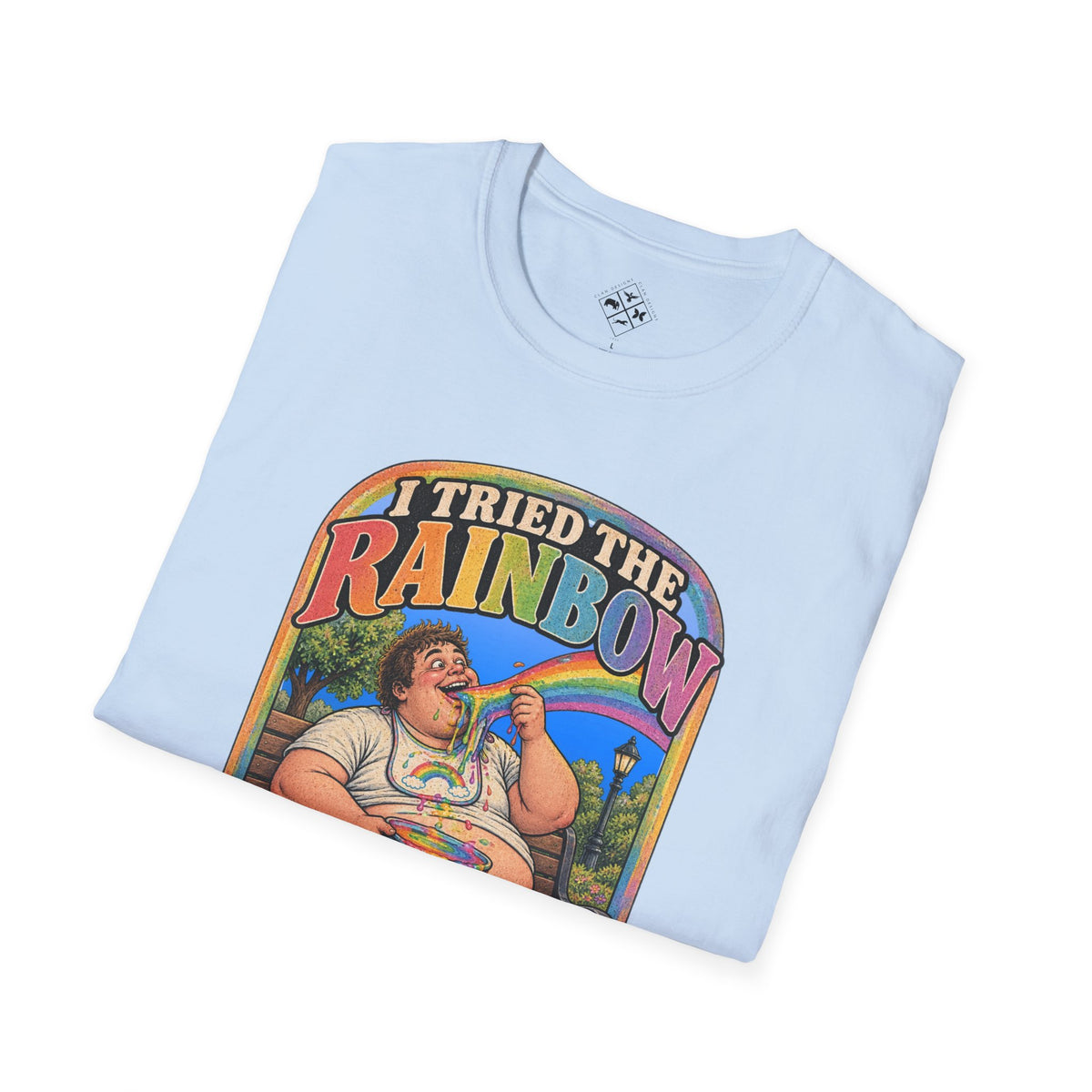 I Tried The Rainbow T-Shirt