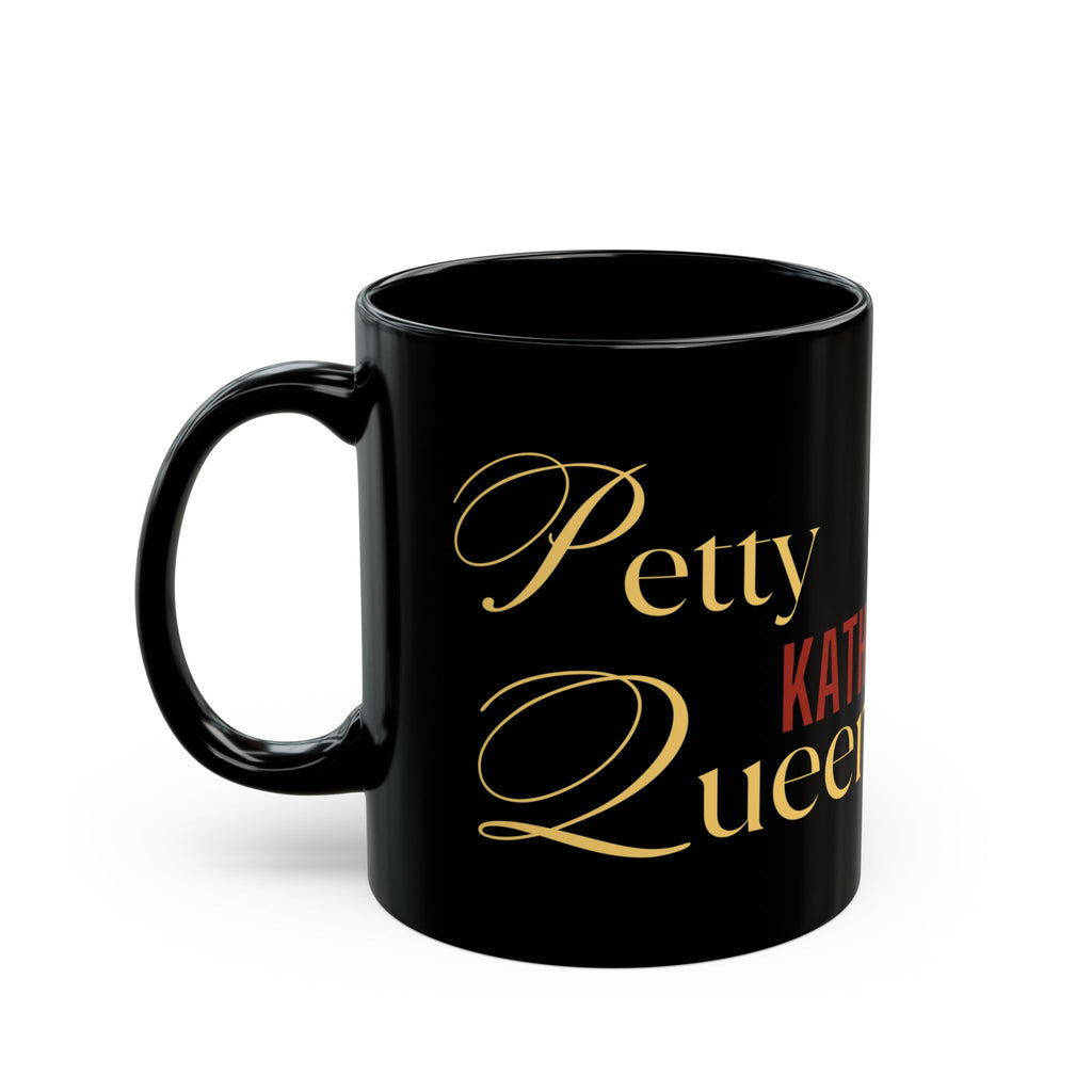 Petty Queen Mug CW 11oz